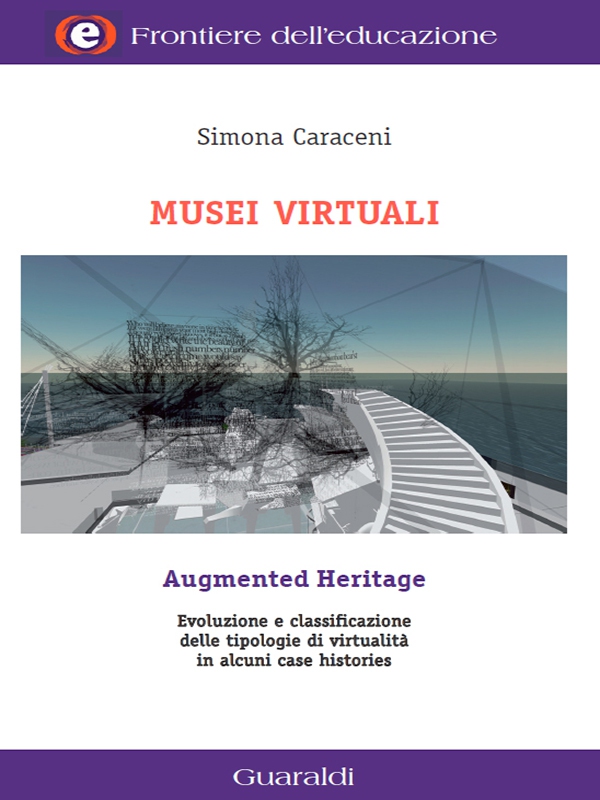 Musei virtuali/Augmented Heritage - Librerie.coop Musei virtuali/Augmented Heritage - Librerie.coop