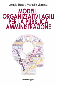 Modelli Organizzativi Agili per la Pubblica Amministrazione - Librerie.coop Modelli Organizzativi Agili per la Pubblica Amministrazione - Librerie.coop