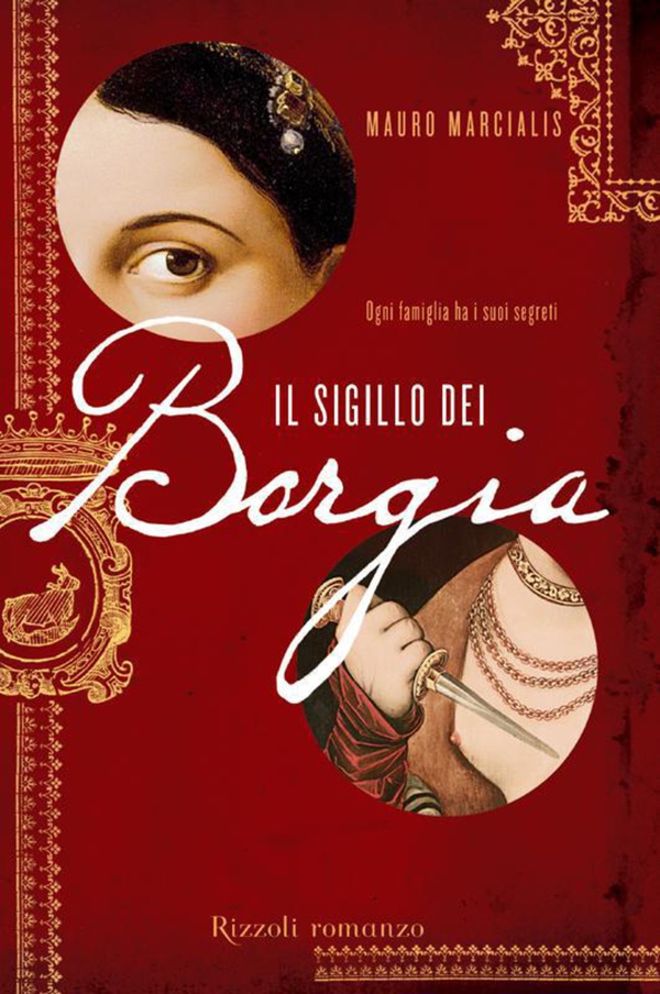Il sigillo dei Borgia - Librerie.coop Il sigillo dei Borgia - Librerie.coop