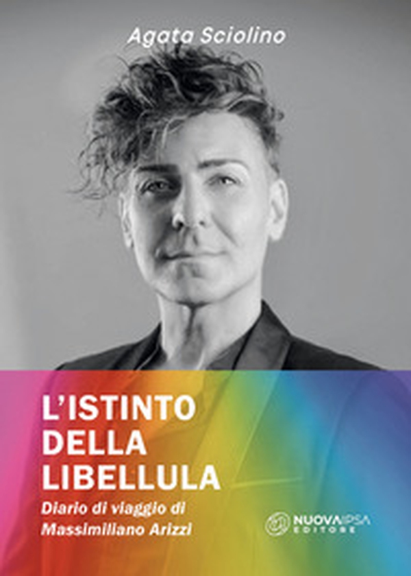 L'istinto della libellula. Diario di viaggio di Massimiliano Arizzi - Librerie.coop L'istinto della libellula. Diario di viaggio di Massimiliano Arizzi - Librerie.coop