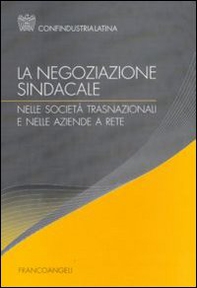 La negoziazione sindacale nelle società trasnazionali e nelle aziende a rete - Librerie.coop