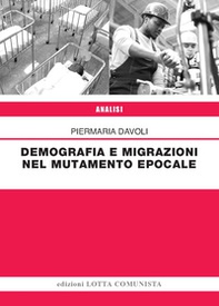 Demografia e migrazioni nel mutamento epocale - Librerie.coop