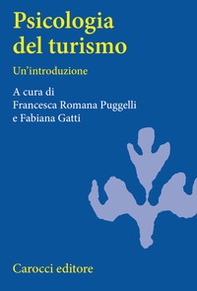Psicologia del turismo. Un'introduzione - Librerie.coop