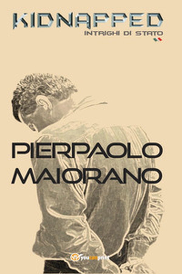 Kidnapped. Intrighi di Stato - Librerie.coop Kidnapped. Intrighi di Stato - Librerie.coop