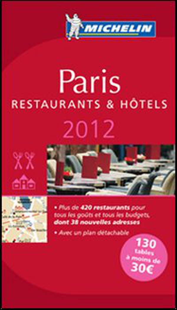 Paris 2012. Restaurants & hôtels. La guida rossa - Librerie.coop Paris 2012. Restaurants & hôtels. La guida rossa - Librerie.coop