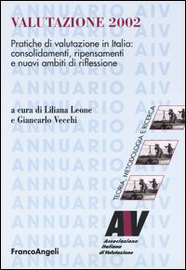 Valutazione 2002. Pratiche di valutazione in Italia: consolidamenti, ripensamenti e nuovi ambiti di riflessioni - Librerie.coop Valutazione 2002. Pratiche di valutazione in Italia: consolidamenti, ripensamenti e nuovi ambiti di riflessioni - Librerie.coop