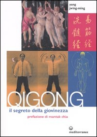 Qigong. Il segreto della giovinezza - Librerie.coop