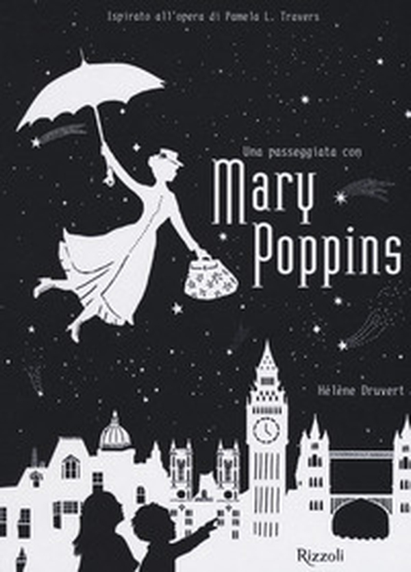 Una passeggiata con Mary Poppins - Librerie.coop Una passeggiata con Mary Poppins - Librerie.coop