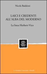 Laici credenti all'alba del moderno. La linea Herbert-Vico - Librerie.coop