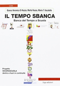 Il tempo sbanca. Banca del tempo a scuola - Librerie.coop Il tempo sbanca. Banca del tempo a scuola - Librerie.coop