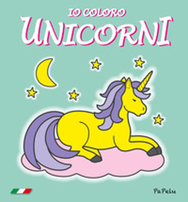 Io coloro unicorni 2.0 - Librerie.coop
