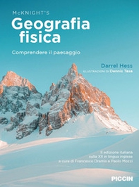 Geografia fisica. Comprendere il paesaggio - Librerie.coop