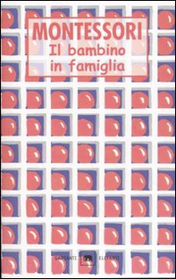 Il bambino in famiglia - Librerie.coop