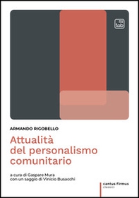 Attualità del personalismo comunitario - Librerie.coop