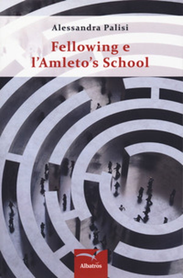 Fellowing e l'Amleto's School - Librerie.coop Fellowing e l'Amleto's School - Librerie.coop