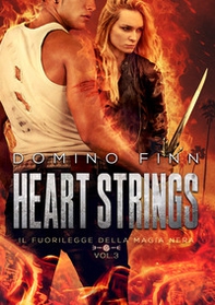 Heart strings. Il fuorilegge della magia nera - Librerie.coop