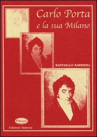 Carlo Porta e la sua Milano - Librerie.coop