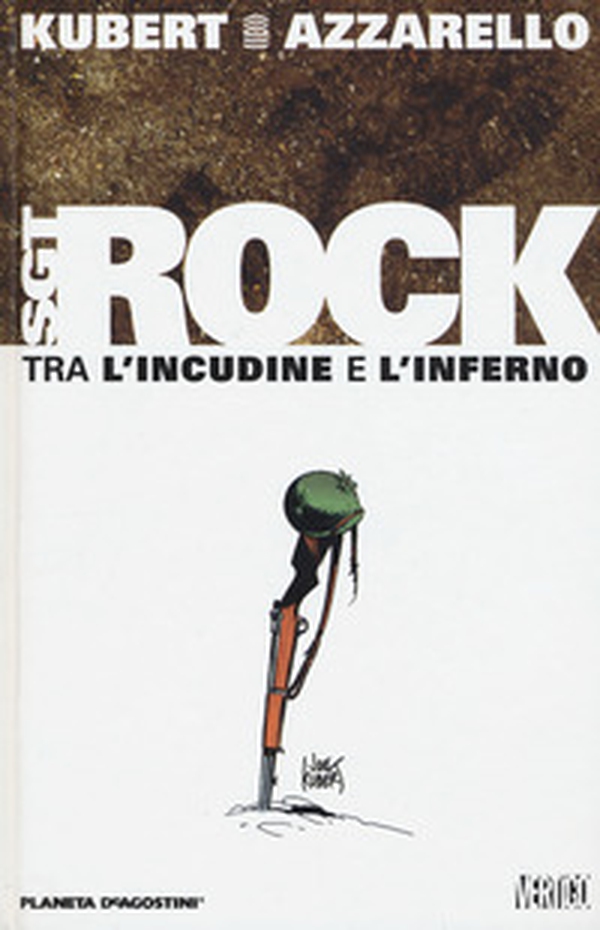 Tra l'incudine e l'inferno. Sgt. Rock - Librerie.coop Tra l'incudine e l'inferno. Sgt. Rock - Librerie.coop