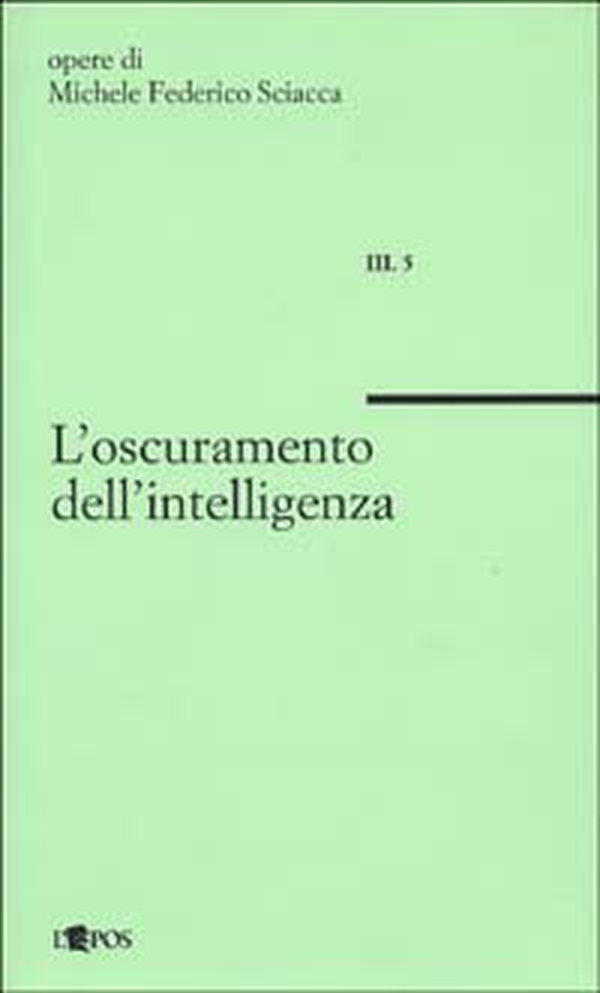 L'oscuramento dell'intelligenza - Librerie.coop L'oscuramento dell'intelligenza - Librerie.coop