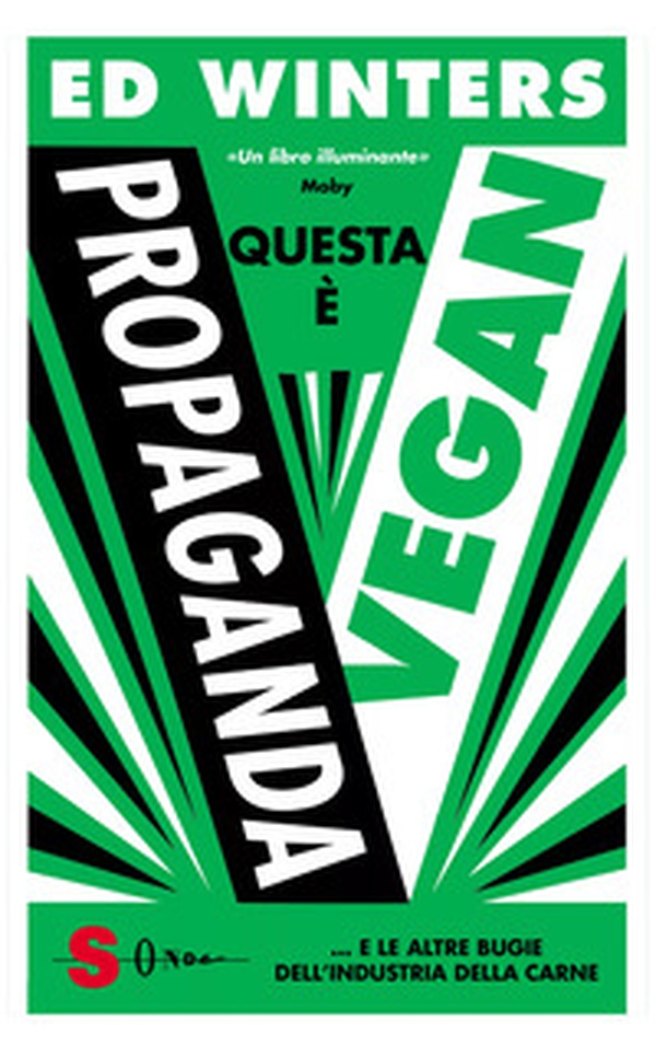 Questa è propaganda vegan... e le altre bugie dell'industria della carne - Librerie.coop Questa è propaganda vegan... e le altre bugie dell'industria della carne - Librerie.coop