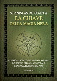 La chiave della magia nera. Il serpente della genesi - Vol. 2 - Librerie.coop