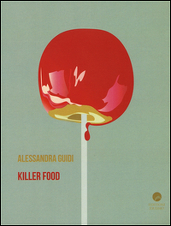 Killer food - Librerie.coop Killer food - Librerie.coop