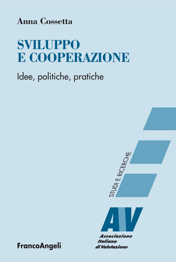 Sviluppo e cooperazione. Idee, politiche, pratiche - Librerie.coop Sviluppo e cooperazione. Idee, politiche, pratiche - Librerie.coop