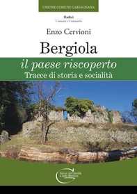 Bergiola il paese riscoperto. Tracce di storia e socialità - Librerie.coop