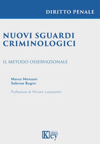 Nuovi sguardi criminologici. Il metodo osservazionale - Librerie.coop