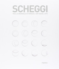Scheggi. 1966 la Biennale di Venezia-Art Basel 2015. Ediz. francese e inglese - Librerie.coop Scheggi. 1966 la Biennale di Venezia-Art Basel 2015. Ediz. francese e inglese - Librerie.coop