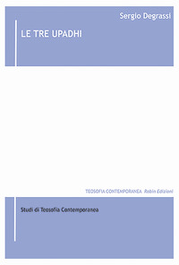 Le tre upadhi - Librerie.coop Le tre upadhi - Librerie.coop