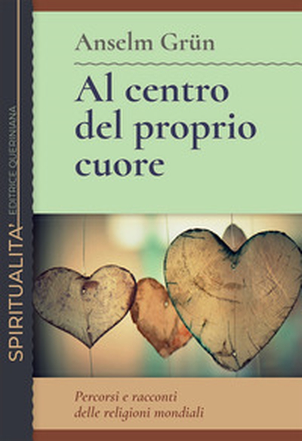 Al centro del proprio cuore. Percorsi e racconti delle religioni mondiali - Librerie.coop Al centro del proprio cuore. Percorsi e racconti delle religioni mondiali - Librerie.coop