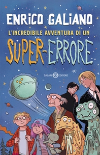 L'incredibile avventura di un super-errore - Librerie.coop
