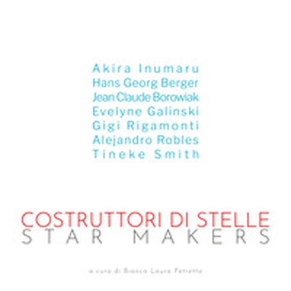 Costruttori di stelle-Star makers. Ediz. italiana e inglese - Librerie.coop