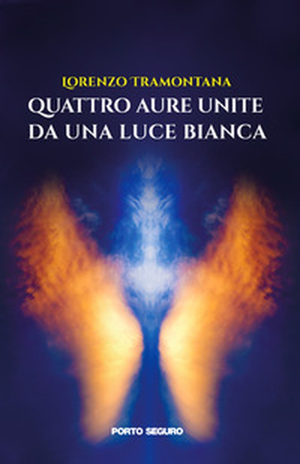 Quattro aure unite da una luce bianca - Librerie.coop Quattro aure unite da una luce bianca - Librerie.coop