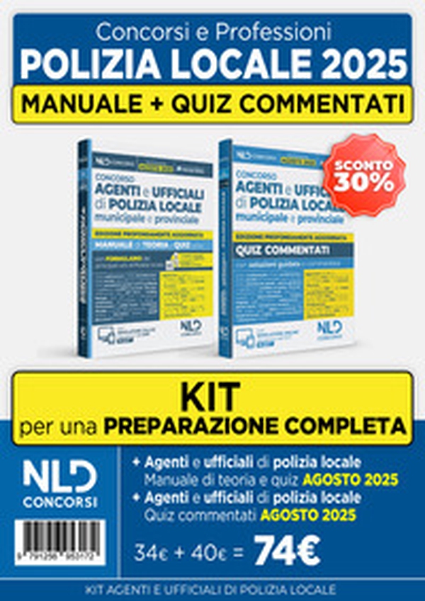 Kit concorsi Polizia Locale. Manuale di teoria + Quiz commentati per la preparazione al concorso - Librerie.coop