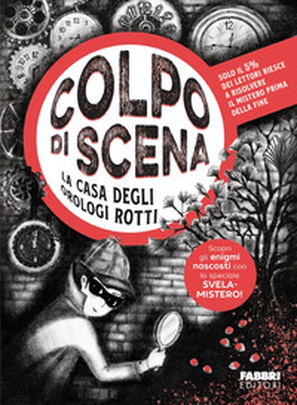 La casa degli orologi rotti. Colpo di scena - Librerie.coop La casa degli orologi rotti. Colpo di scena - Librerie.coop