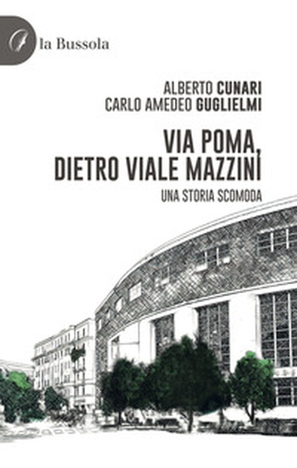 Via Poma, dietro Viale Mazzini. Una storia scomoda - Librerie.coop Via Poma, dietro Viale Mazzini. Una storia scomoda - Librerie.coop