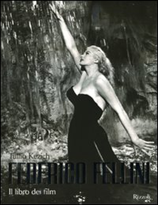 Federico Fellini. Il libro dei film - Librerie.coop Federico Fellini. Il libro dei film - Librerie.coop