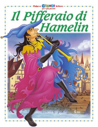 Il pifferaio di Hamelin - Librerie.coop Il pifferaio di Hamelin - Librerie.coop