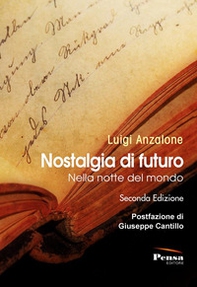 Nostalgia di futuro. Nella notte del mondo - Librerie.coop