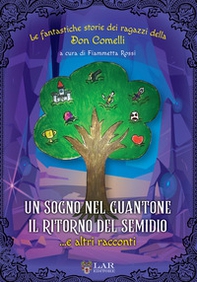 Un sogno nel guantone. Il ritorno del Semidio...e altri racconti. Le fantastiche storie della Don Comelli - Librerie.coop Un sogno nel guantone. Il ritorno del Semidio...e altri racconti. Le fantastiche storie della Don Comelli - Librerie.coop