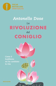 La rivoluzione del coniglio. Come il buddismo mi ha cambiato la vita - Librerie.coop