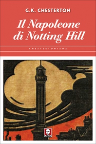 Il Napoleone di Notting Hill - Librerie.coop Il Napoleone di Notting Hill - Librerie.coop
