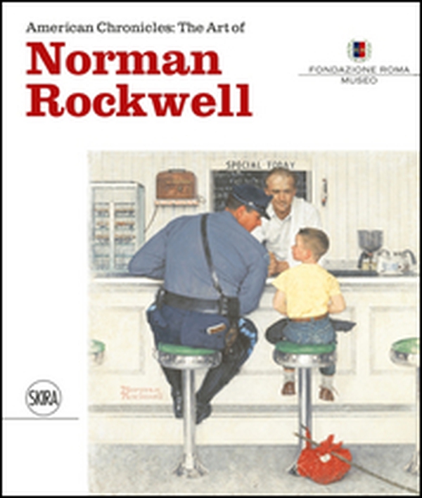 American chronicles: the art of Norman Rockwell. Ediz. italiana - Librerie.coop American chronicles: the art of Norman Rockwell. Ediz. italiana - Librerie.coop