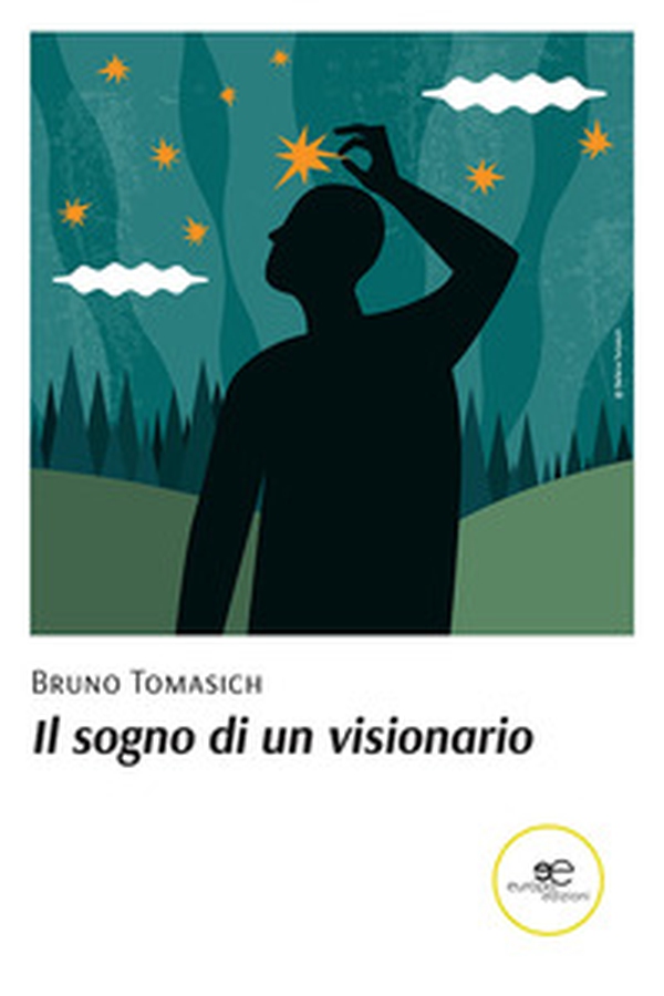 Il sogno di un visionario - Librerie.coop Il sogno di un visionario - Librerie.coop