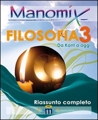 Manomix di filosofia. Riassunto completo - Librerie.coop