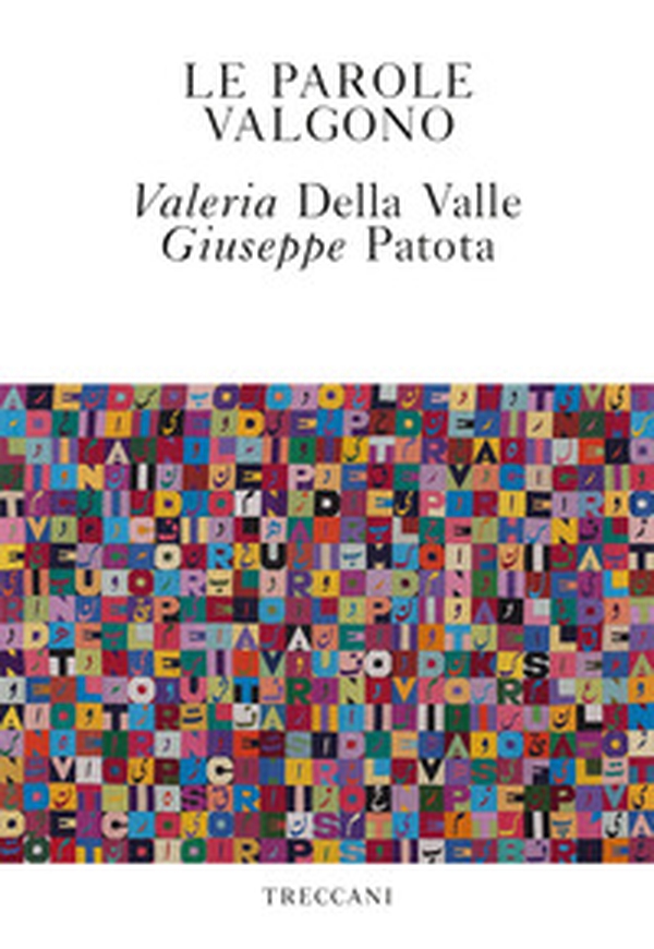 Le parole valgono - Librerie.coop Le parole valgono - Librerie.coop