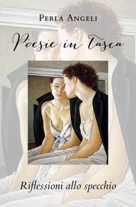 Poesie in tasca. Riflessioni allo specchio - Librerie.coop