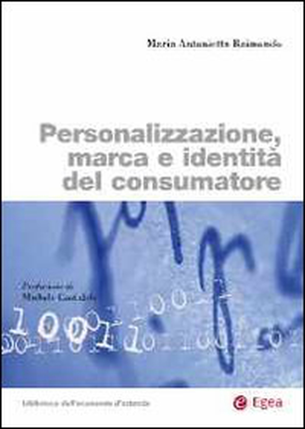 Personalizzazione, marca e identità del consumatore - Librerie.coop Personalizzazione, marca e identità del consumatore - Librerie.coop